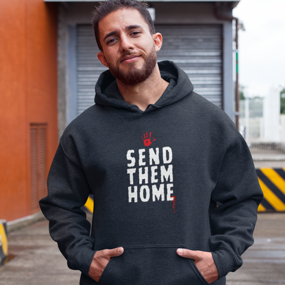 Send Them Home - Hoodie